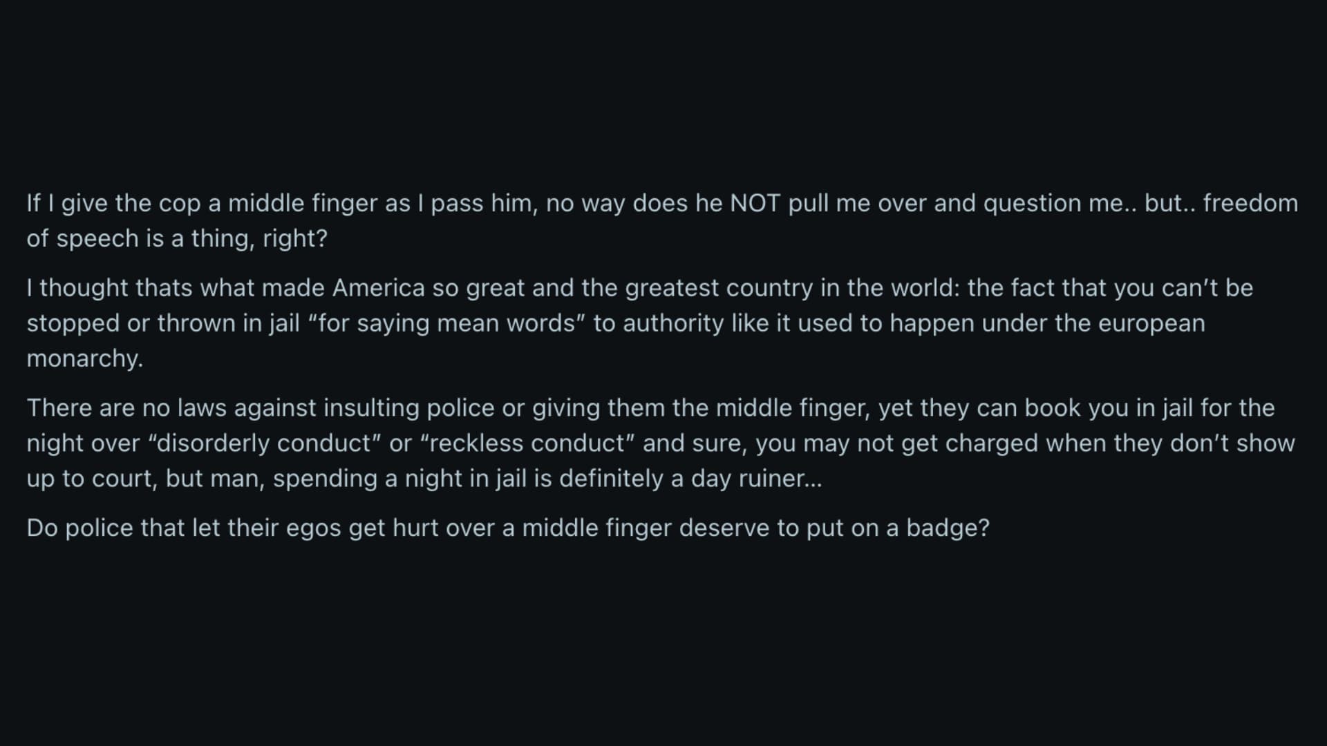 reddit discussion If police should wear badges if they react poorly to protected free speech.